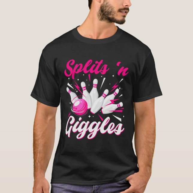 Camiseta Funny Splits n Giggles Bowling Team Cute Bowler Wo (Anverso)