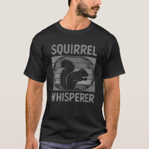 Camiseta Funny Squirrel Whisperer Art Hombres Mujeres Niña