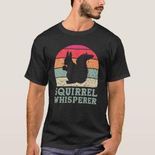 Camiseta Funny Squirrel Whisperer Squirrel Hombres Mujeres