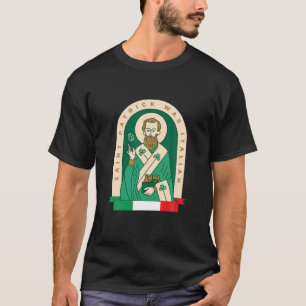 Camiseta Funny St Patrick Fue El Santo Italiano Patrick Hol