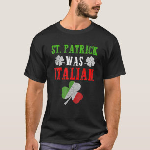Camiseta Funny St. Patrick fue la bandera italiana de San P