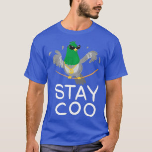 Camiseta Funny Stay Coo Bird Cute Pigeon Carreras Swag Men