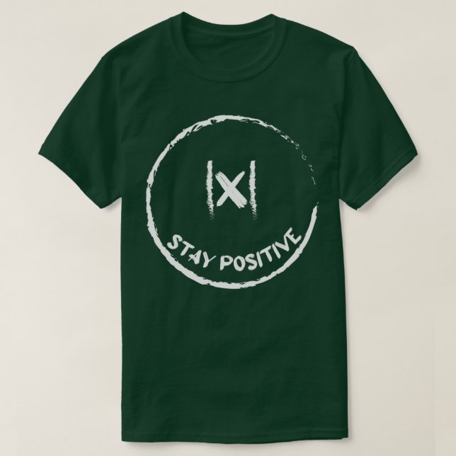 Camiseta Funny Stay Positive para Math Lover Teacher y Sci (Diseño del anverso)