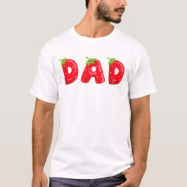 Camiseta Funny Strawberry Dad Fruit Birthday