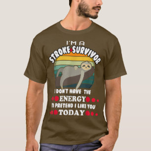 Camiseta Funny Stroke Survivor