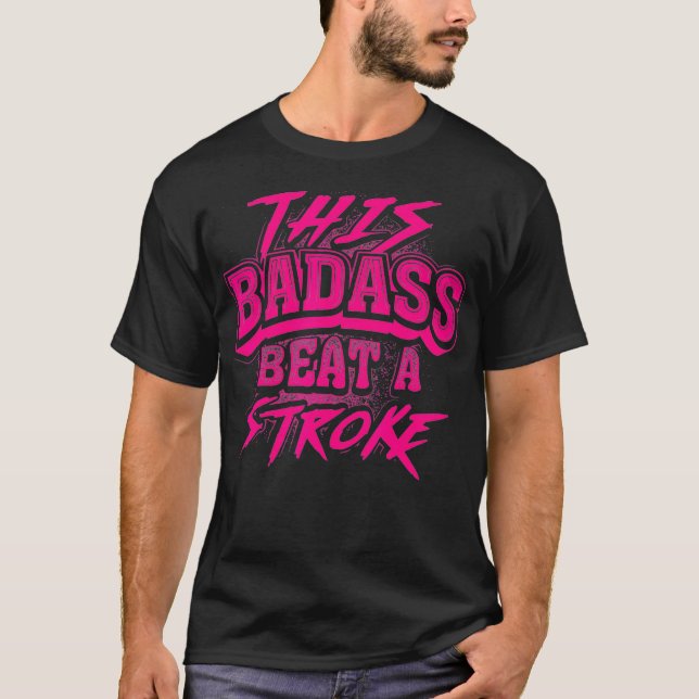 Camiseta Funny Stroke Survivor Gift Cool This Badass Beat A (Anverso)