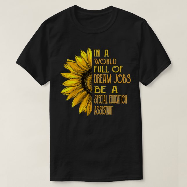 Camiseta Funny Sunflower Asistente de educación especial (Diseño del anverso)