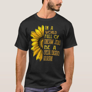 Camiseta Funny Sunflower Asistente de educación especial