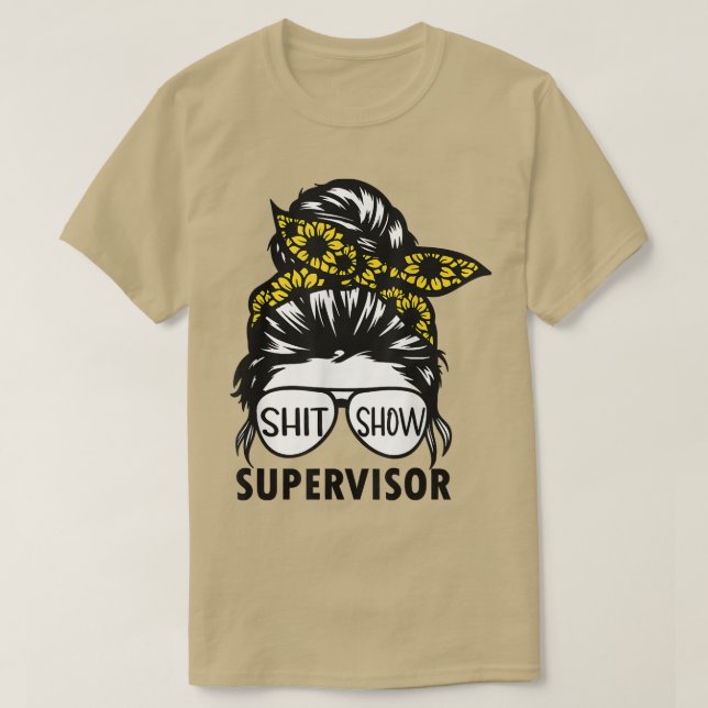 Camiseta Funny Sunflower Supervisor Shitshow Para El Profes (Diseño del anverso)