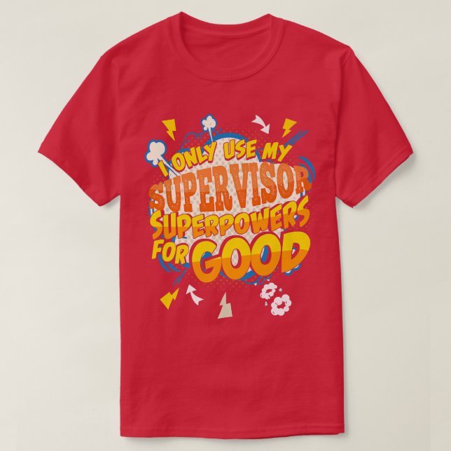 Camiseta Funny Supervisor Superpower Gag2353  (Diseño del anverso)