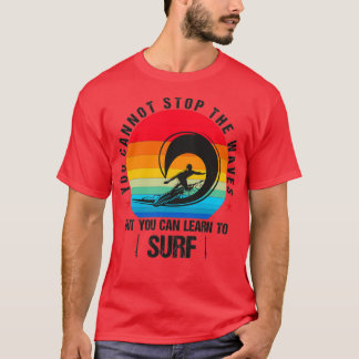 Camiseta Funny SURF NO PUEDES DETENER LAS OLAS, pero puedes