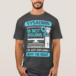 Camiseta Funny System Administrator Job Sysadmin Gift