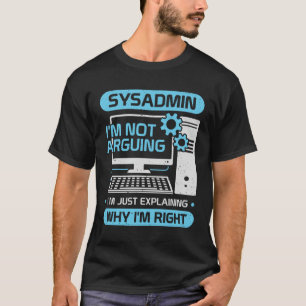 Camiseta Funny System Administrator Job Sysadmin Gift
