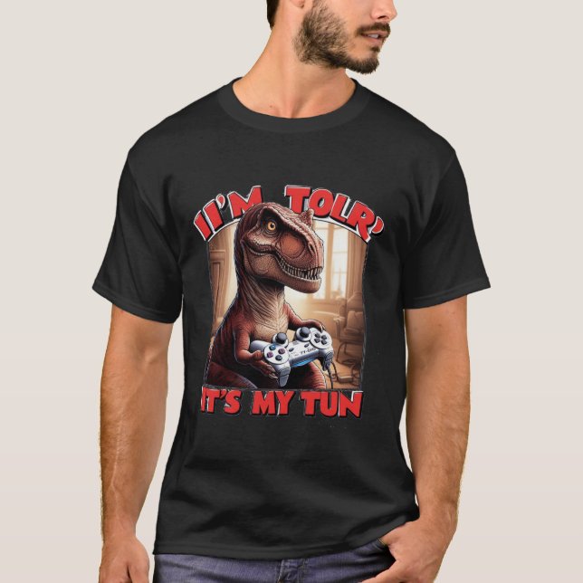 Camiseta Funny T-Rex Gamer Quote Design (Anverso)