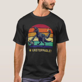 Camiseta Funny T-Rex I'm Unstoppable Humor