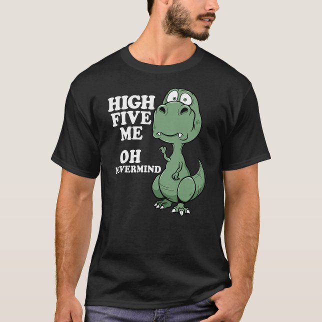 Camiseta Funny T-Rex Shirt Arms Too Short For High Five Jok (Anverso)