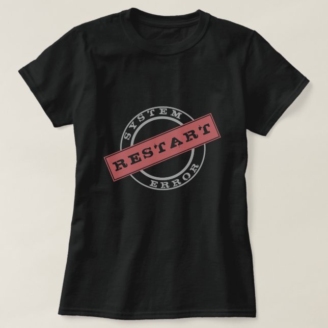 Camiseta Funny T-Shirt Stamp Text Restart - Personalizable (Diseño del anverso)