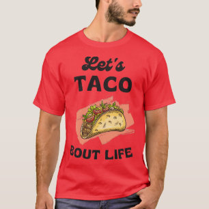 Camiseta Funny Taco Lover Pun Letx27s Taco Bout It Guay Des
