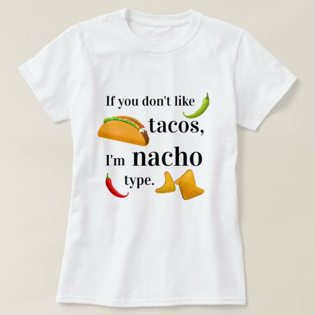 Camiseta Funny Taco Relación Cita Nacho Tipo Cita (Diseño del anverso)