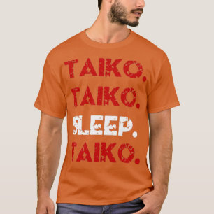 CAMISETA FUNNY TAIKO COME REPETIDOS REGALOS DE DORMIR