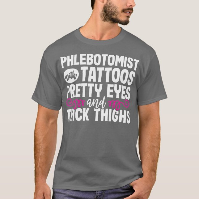 Camiseta Funny Tattoos Phlebotomía Técnico (Anverso)
