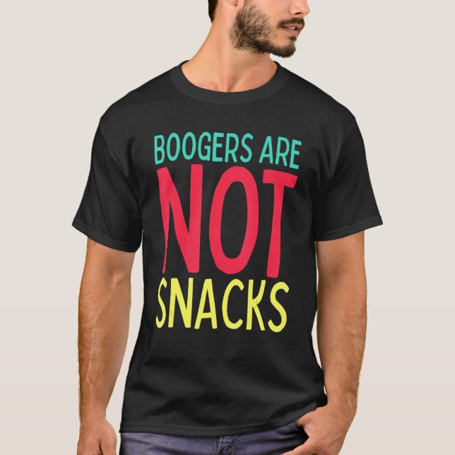Camiseta Funny Teacher Life Mom Life Boogers are Not Snacks (Anverso)