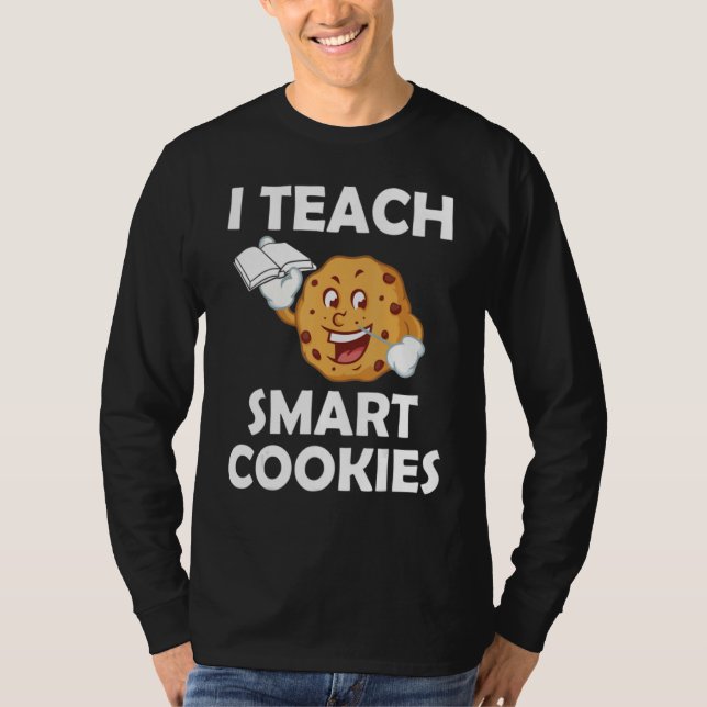 Camiseta Funny Teacher Shirt I Teach Smart Cookies Shirt Ne (Anverso)