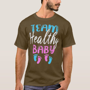 Camiseta Funny Team Boy Chica Healthy Baby Shower Gender Re