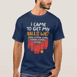 Camiseta Funny Team Ping Pong Gag Get Balls Wed