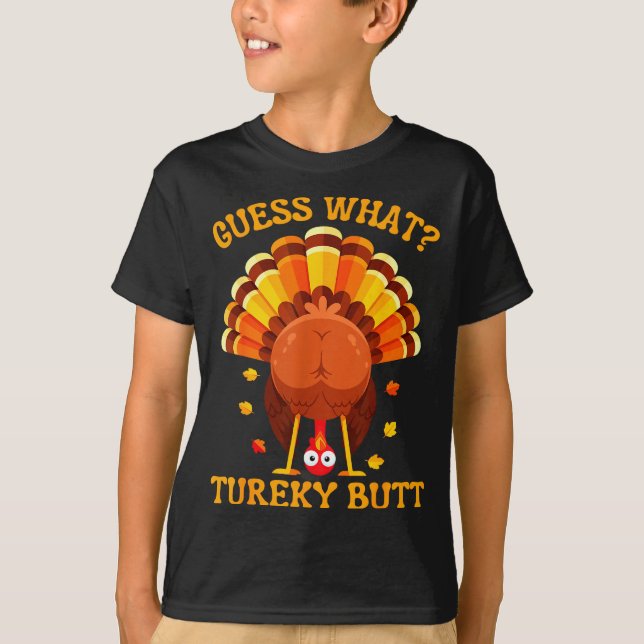 Camiseta Funny Thanksgiving Guess What Turkey Butt For Boys (Anverso)