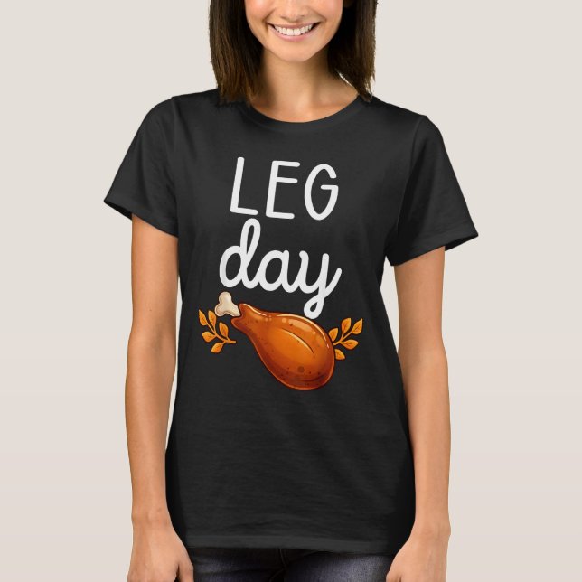 Camiseta Funny Thanksgiving Leg Day Family Matching Turkey  (Anverso)
