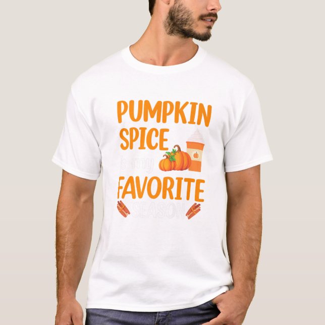 Camiseta Funny Thanksgiving Pumpkin Spice Is My Favorite Se (Anverso)