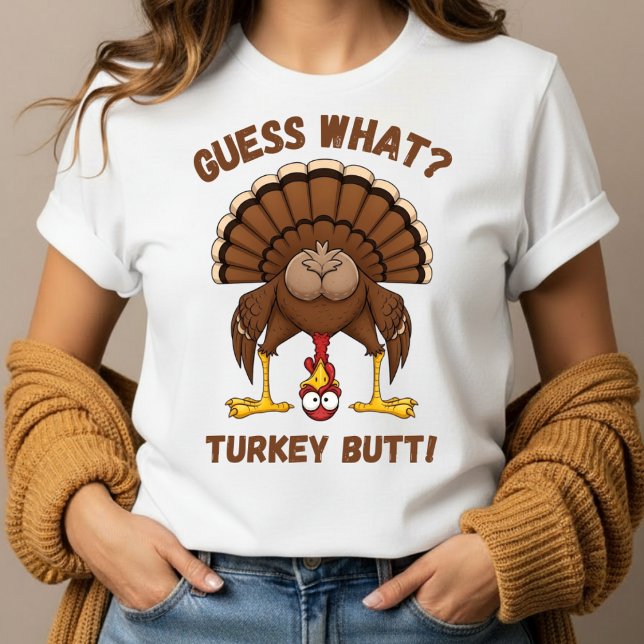 Camiseta Funny Thanksgiving T-Shirt ,Guess What Turkey Butt (Subido por el creador)
