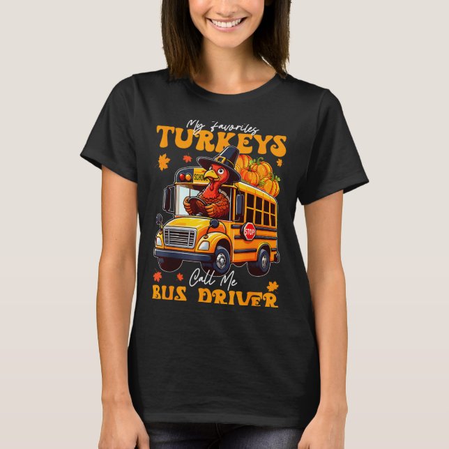 Camiseta Funny Thanksgiving Turkey Bus Driver School Gift  (Anverso)