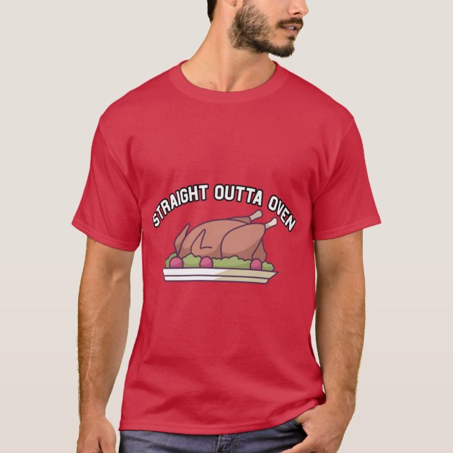 Camiseta Funny Thanksgiving Turkey Straight Outta Oven (Anverso)