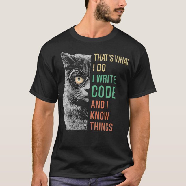 Camiseta Funny Thats What I Do I Code and I Know Things Hip (Anverso)
