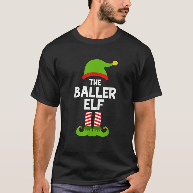 Camiseta Funny The Baller Elf Christmas Family Party Pajama (Anverso)