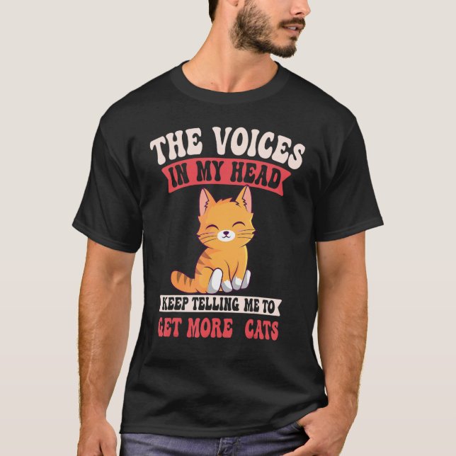 Camiseta Funny The Voices In My Head Keep Telling Me To Get (Anverso)