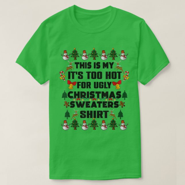 Camiseta Funny This Is My It's Too Hot For Ugly Christmas S (Diseño del anverso)