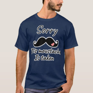 Camiseta Funny this moustache is taken 1