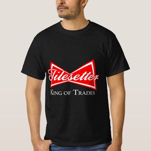 Camiseta Funny Tilesetter King of Trades Tile Setter Mason  (Anverso)