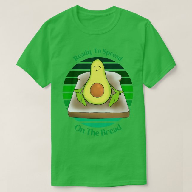 Camiseta Funny Tostada De Aguacate Listo Para Difundirse En (Diseño del anverso)