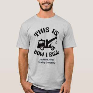 Camiseta Funny Tow Truck Driver Así es como hago rodar Per