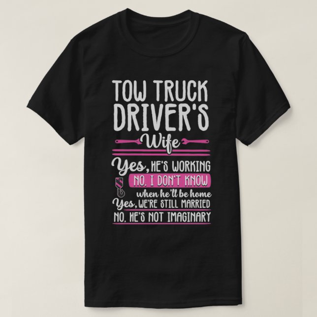 Camiseta Funny Tow Truck Driver Operator Wife Girlfriend Gi (Diseño del anverso)