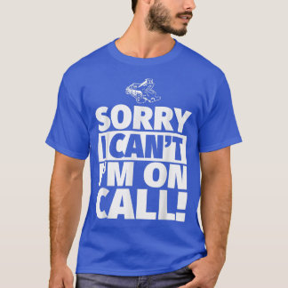 Camiseta Funny Tow Truck Driver  - Sorry I Can't, I'm On Ca