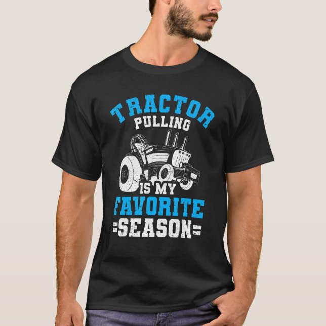 Camiseta Funny Tractor Pulling Is My Favorite Season Tracto (Anverso)