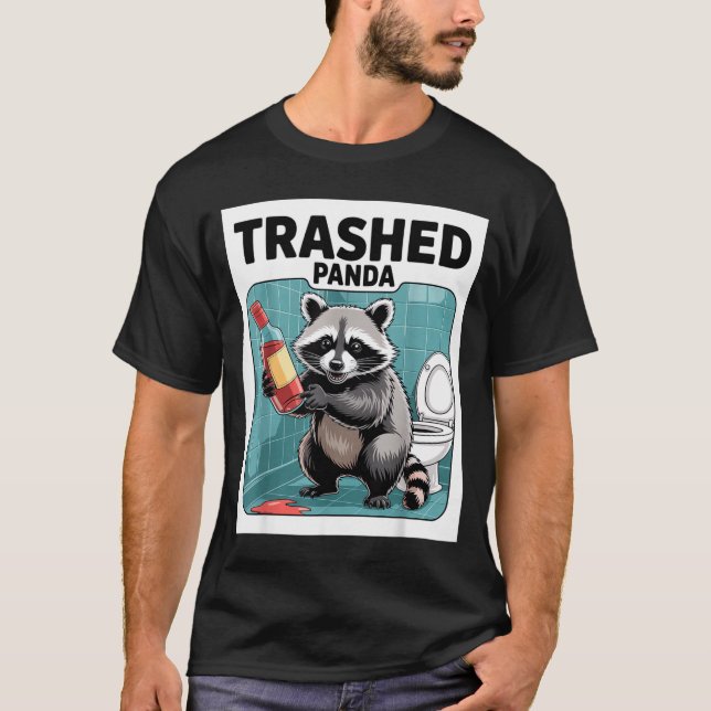 Camiseta Funny Trashed Panda Raccoon Gets Drunk  (Anverso)