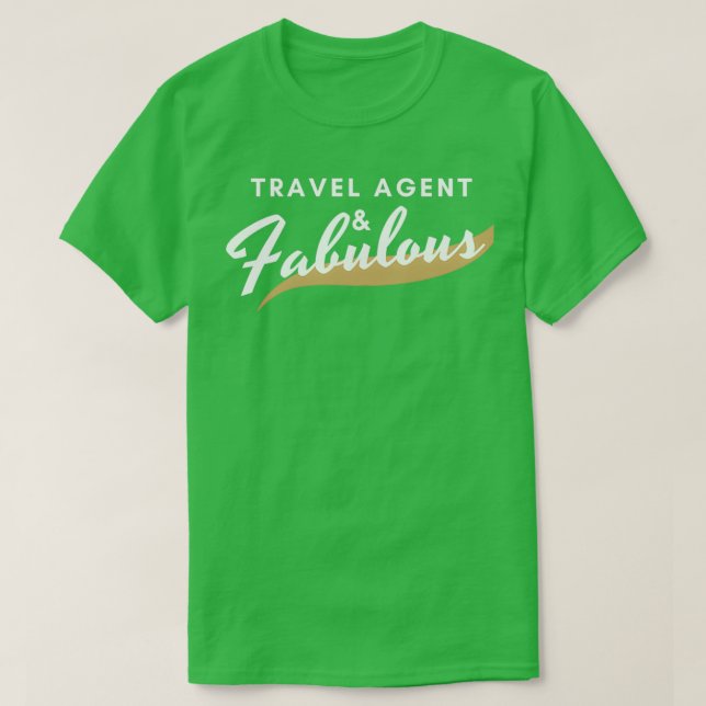 Camiseta Funny Travel Agent Gift Fabulous (Diseño del anverso)