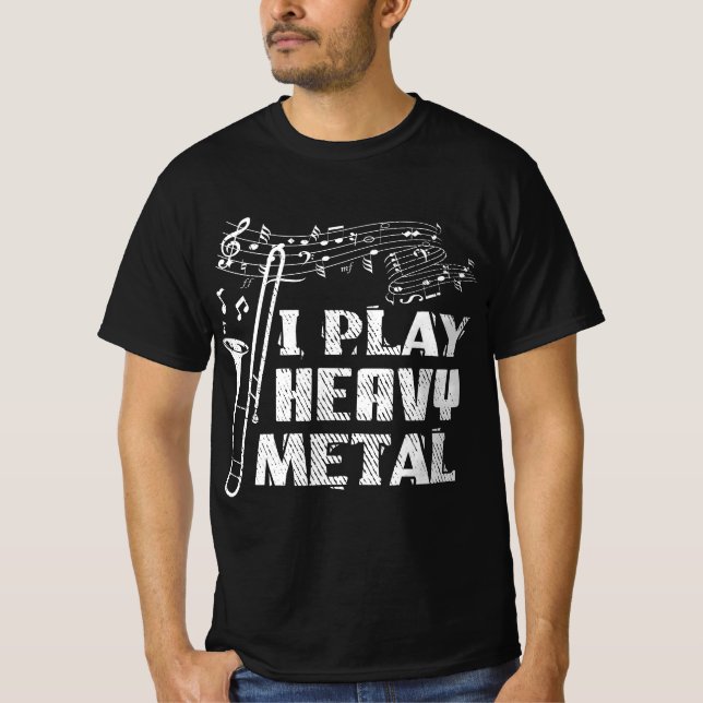 Camiseta Funny Trombone Player I Play Heavy Metal Marching  (Anverso)