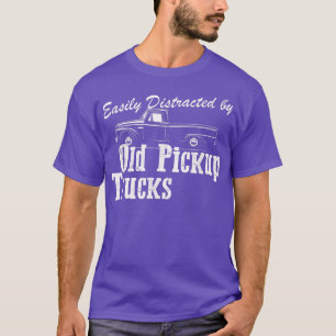 Camiseta Funny Trucker Gifts Easily Distracted By Old Picku